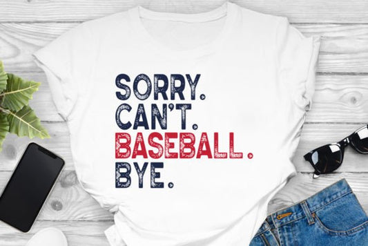 Sorry. Can't. Baseball. Ball.