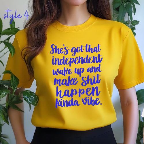 She's Got That Independent Wake Up and Make Shit Happen Kinda Vibe